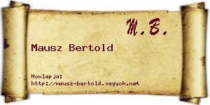 Mausz Bertold névjegykártya